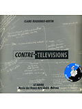 CLAIRE ROUDENKO-BERTIN : CONTRE-TELEVISIONS